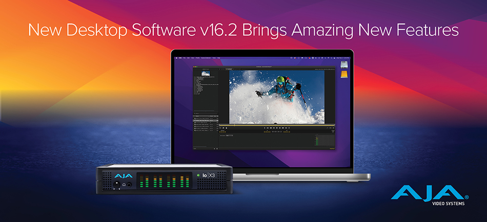 AJA Introduces Desktop Software and SDK v16.2 with 12-Bit RGB Enhancements