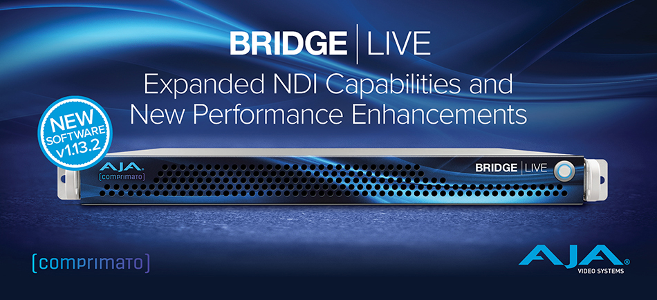 AJA Releases BRIDGE LIVE v1.13.2
